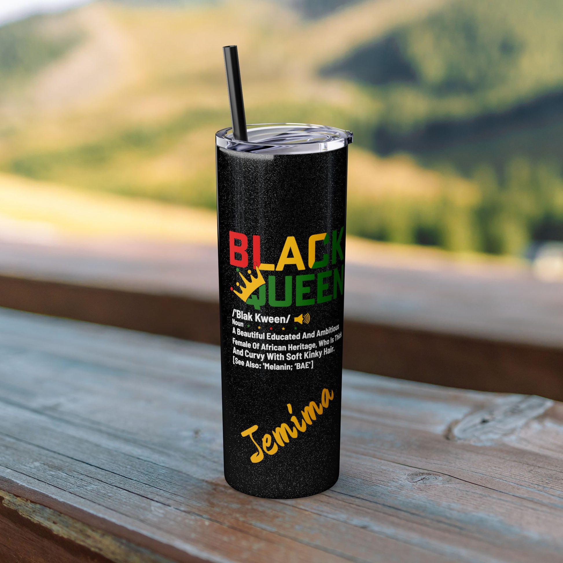 "Personalized Black Queen skinny tumbler with 'Black Queen' text in colorful letters and 'Jemima' printed below on a dark, textured background."

