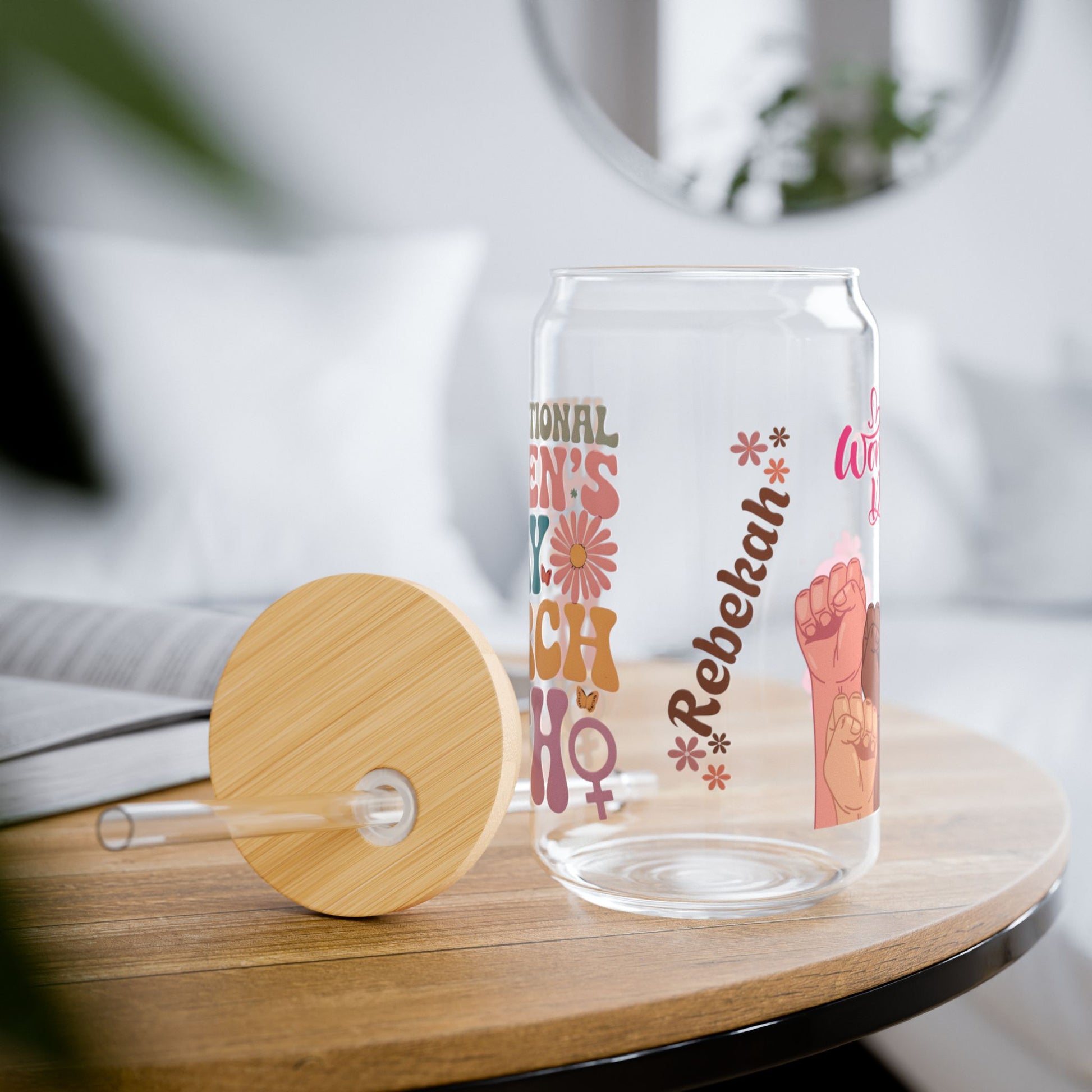 "Personalized Women's Day 16oz sipper glass with custom design, bamboo lid, and straw."

